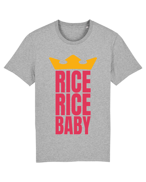 "RICE RICE BABY" T-Shirt