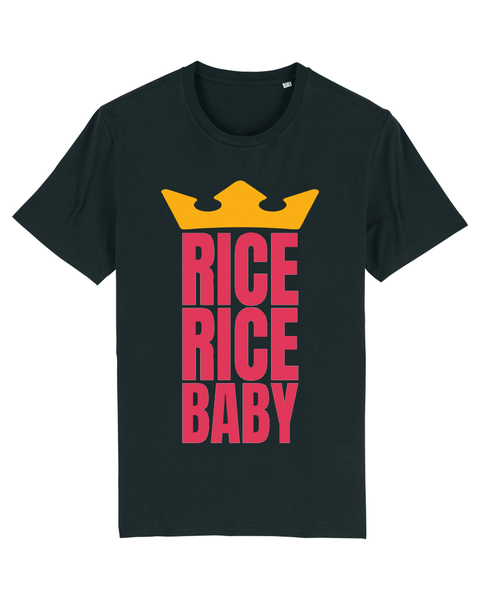 "RICE RICE BABY" T-Shirt