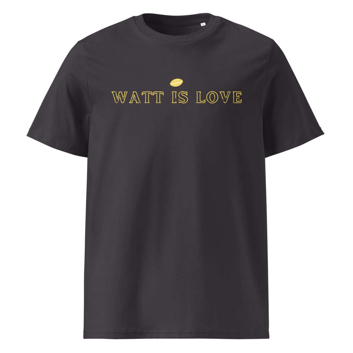 WATT IS LOVE - Shirt
