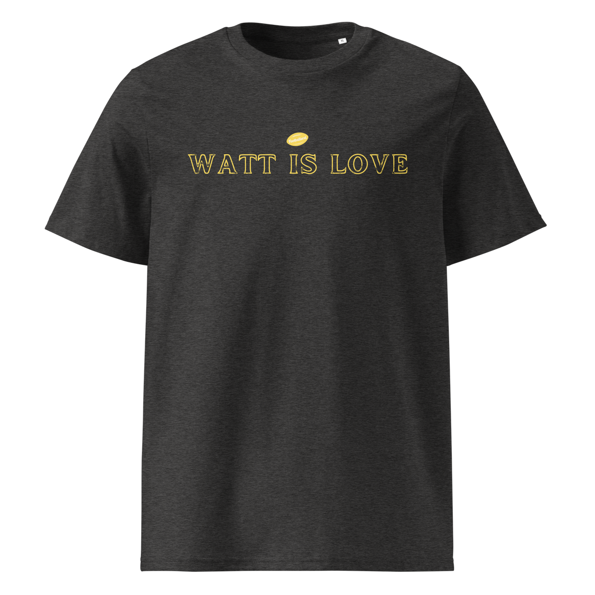 WATT IS LOVE - Shirt
