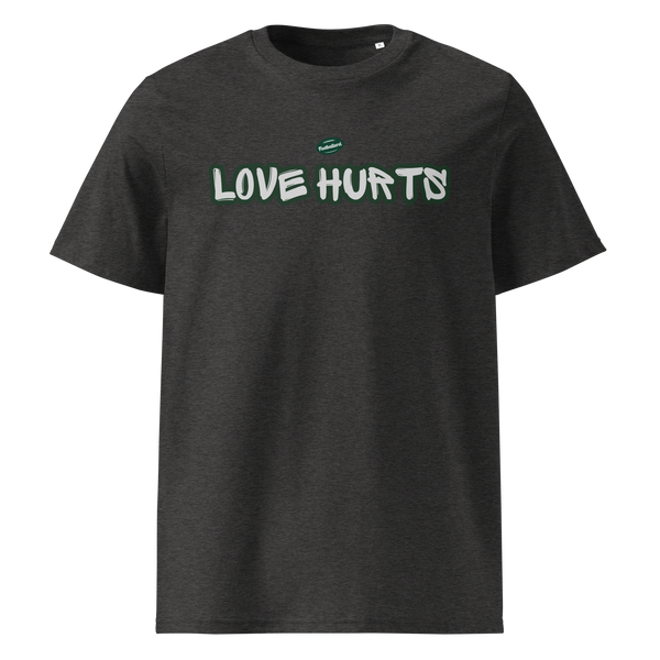 LOVE HURTS - Shirt