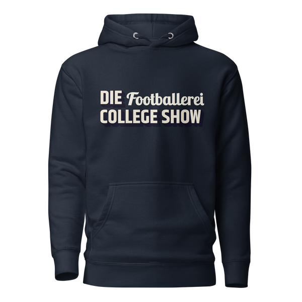 DIE FOOTBALLEREI COLLEGE SHOW - Hoodie